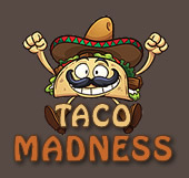 Taco Madness